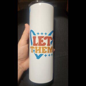 "Let Them" 20oz Skinny Tumblers